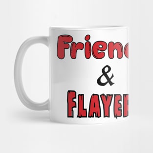 Friends and Flayers Text Shirt Mug